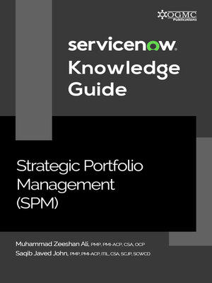 cover image of ServiceNow SPM (Strategic Portfolio Management) Knowledge Guide